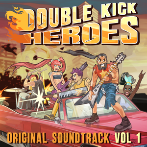 Double Kick Heroes Original Soundtrack, Vol 1 (OST)