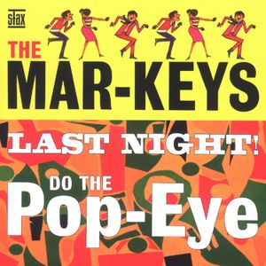 Last Night! / Do the Pop-Eye
