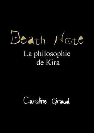 Death Note : La Philosophie de Kira
