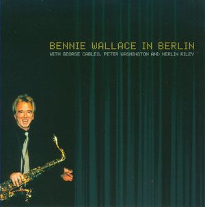 Bennie Wallace in Berlin (Live)