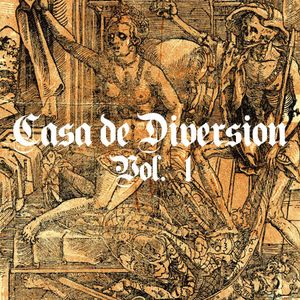 Casa de Diversion, Vol. 1