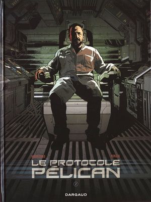 Le Protocole Pélican, tome 2