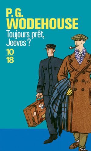 Toujours prêt, Jeeves?