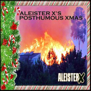 Aleister X’s Posthumous Xmas (Single)