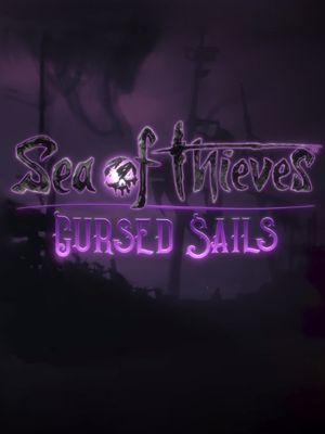 Sea of Thieves: Cursed Sails