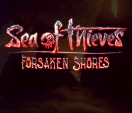 image-https://media.senscritique.com/media/000017851783/0/Sea_of_Thieves_Forsaken_Shores.jpg
