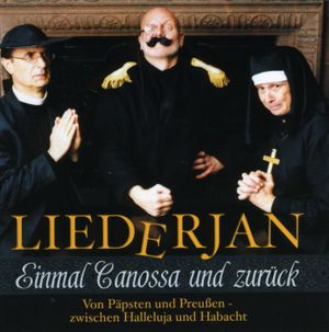 Einmal Canossa und zurück: Von Päpsten und Preußen, zwischen Halleluja und Habacht (Live)