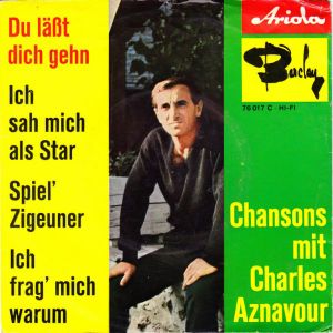 Ich sah mich als Star (Je m’voyais déjà / German Version)