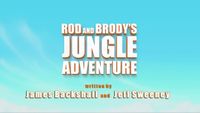 Aventure dans la jungle avec Rod et Brody
