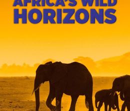 image-https://media.senscritique.com/media/000017852672/0/Africa_s_Wild_Horizons.jpg