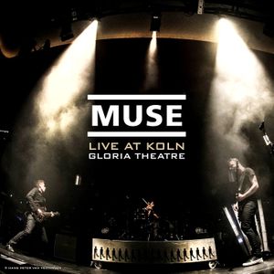 Live at Koln – Gloria Theatre (Live)