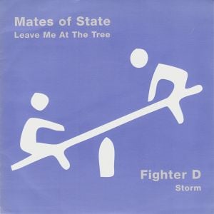 Mates of State / Fighter D (Single)