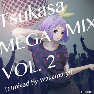 Tsukasa MEGAMIX vol.2