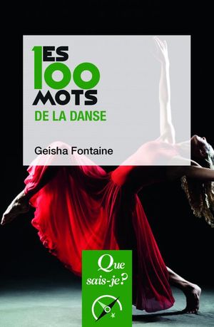 Les 100 mots de la danse