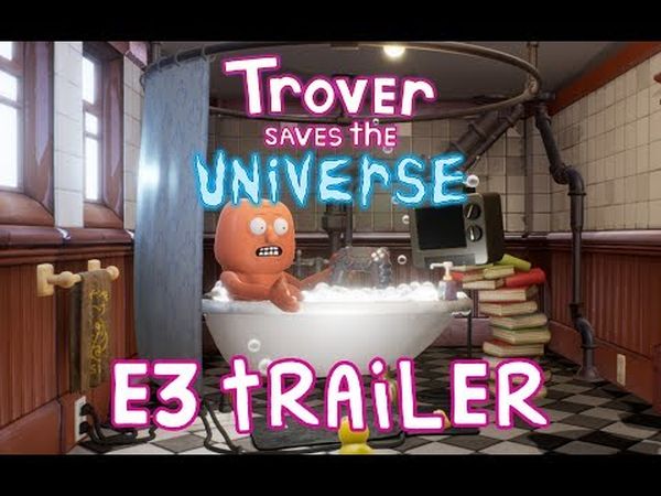 Trover Saves the Universe