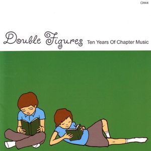 Double Figures - Ten Years of Chapter Music