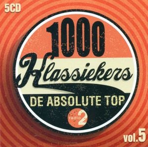 1000 klassiekers - De absolute top vol. 5