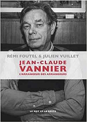 Jean-Claude Vannier - L'arrangeur des arrangeurs