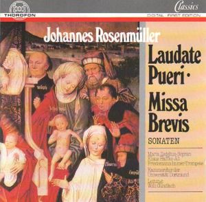 Rosenmüller: Laudate Pueri, Missa Brevis