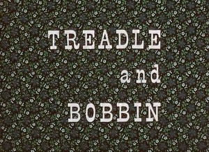 Treadle and bobbin