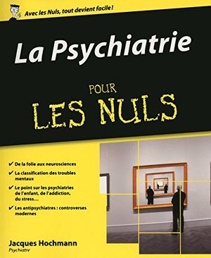 La Psychiatrie pour les Nuls