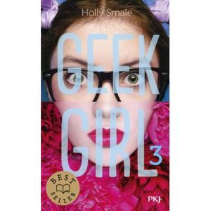 Geek Girl -Tome 3