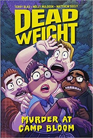 Dead Weight: Murder at Camp Bloom