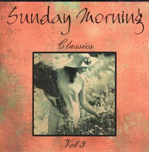 Sunday Morning Classics, Volume 3