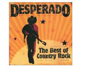 Desperado: The Best of Country Rock