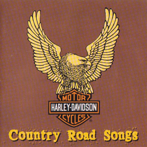 Harley-Davidson Motorcycles: Country Road Songs