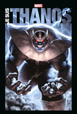 marvel anthologie: Je suis Thanos
