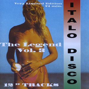 Italo Disco 'The Legend' Vol.3