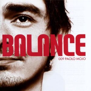 Balance 009: Paolo Mojo