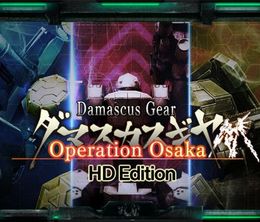 image-https://media.senscritique.com/media/000017862010/0/Damascus_Gear_Operation_Osaka_HD_Edition.jpg