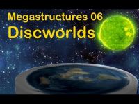 Megastructures 06: Discworlds