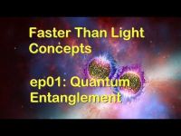Faster Than Light ep01: Quantum Entanglement