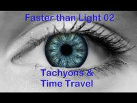 Faster Than Light ep02: Tachyons and Time Travel