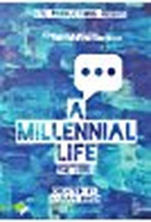 A Millennial Life