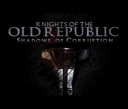 image-https://media.senscritique.com/media/000017864455/0/knights_of_the_old_republic_shadows_of_corruption.jpg