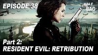 The Resident Evil Series and Resident Evil: Retribution Part 2