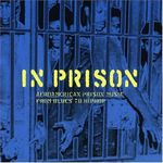 Pochette In Prison: Afroamerican Prison Music from Blues to Hiphop