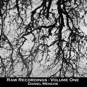 Raw Recording Series, Volume One