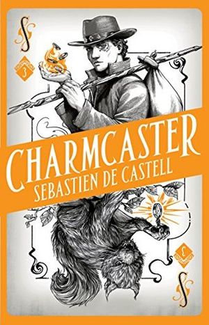 Charmcaster - Spellslinger, book3