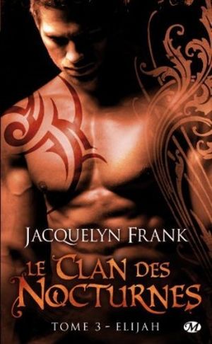 Le clan des nocturnes Tome 3 Elijah