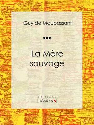 La Mère sauvage