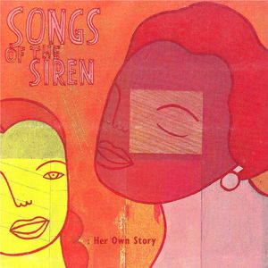 Songs of the Siren: Her Own Story