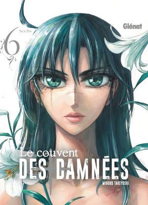 Le Couvent des damnées, tome 6