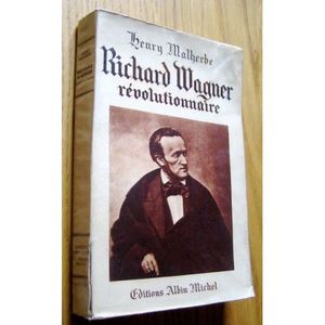 Richard Wagner révolutionnaire