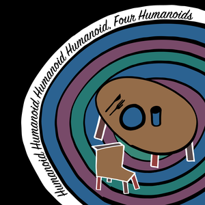 Humanoid Humanoid Humanoid Humanoid, Four Humanoids