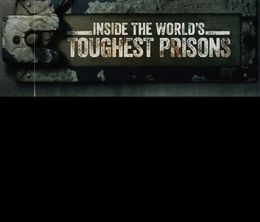 image-https://media.senscritique.com/media/000017870080/0/inside_the_world_s_toughest_prisons.jpg